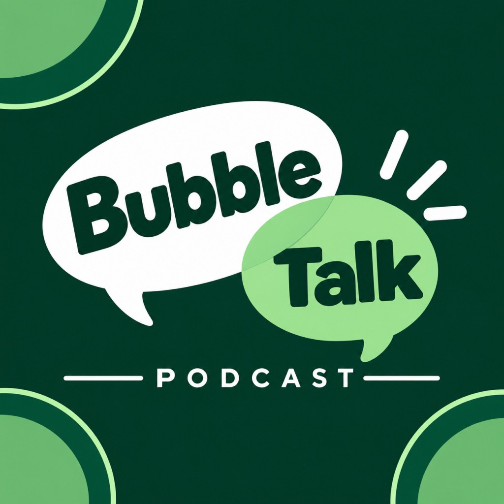 Bubble Talk
